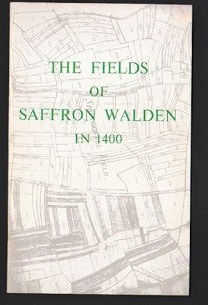 The Fields of Saffron Walden in 1400.