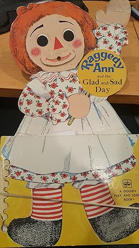 Seller image for Raggedy Ann and the Glad and Sad Day for sale by Mountain Gull Trading Company