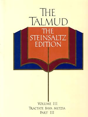 Seller image for The Talmud Volume III: Tractate Bava Metzia Part III for sale by Kenneth Mallory Bookseller ABAA
