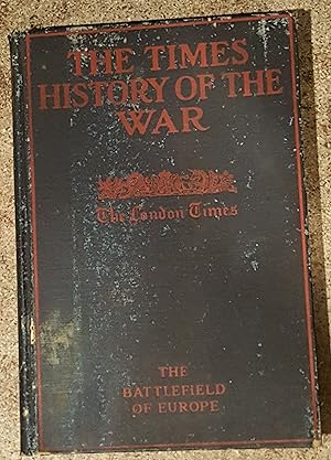 The Times History of the War The Battlefield of Europe