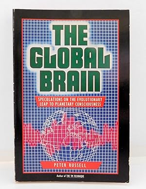 Seller image for The Global Brain: Speculation on the Evolutionary Leap to Planetary Consciousness for sale by The Parnassus BookShop