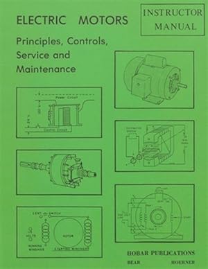 Imagen del vendedor de Electric Motors Principles, Controls, Service, & Maintenance Instructor's Guide a la venta por GreatBookPrices