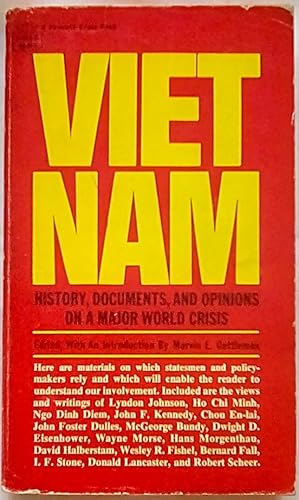 Immagine del venditore per Vietnam: History, Documents, and Opinions on a Major World Crisis venduto da P Peterson Bookseller