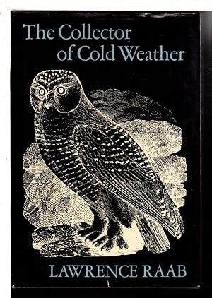 Bild des Verkufers fr THE COLLECTOR OF COLD WEATHER: Poems. zum Verkauf von Bookfever, IOBA  (Volk & Iiams)