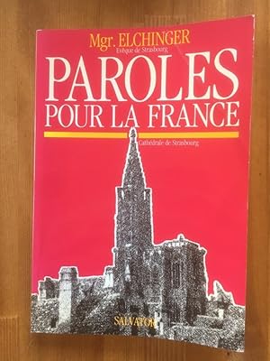 Imagen del vendedor de Paroles pour la France, Cathdrale de Strasbourg 1967-1984 a la venta por Librairie des Possibles