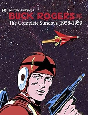 Buck Rogers in the 25th Century: The Complete Murphy Anderson Sundays (1958-1959)