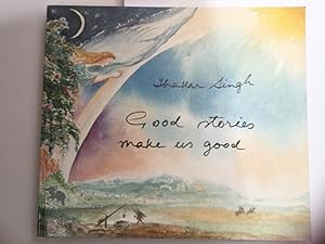 Seller image for Good Stories Make Us Good. for sale by Kepler-Buchversand Huong Bach