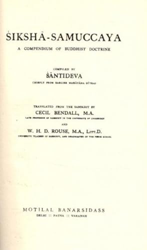 SIKSHA-SAMUCCAYA: A Compendium of Buddhist Doctrine
