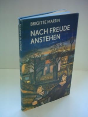 Seller image for Brigitte Martin: Nach Freude anstehen for sale by Gabis Bcherlager