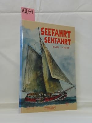 Seller image for Seefahrt - Sehfahrt. Ole West und Michael Rohde for sale by Schuebula