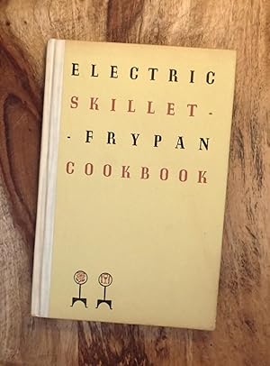 Seller image for ELECTRIC SKILLET-FRYPAN COOKBOOK for sale by 100POCKETS