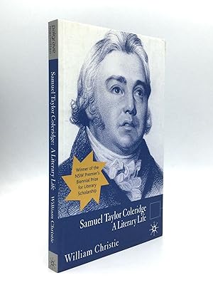 SAMUEL TAYLOR COLERIDGE: A Literary Life