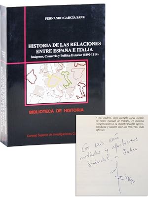 Historia de las Relaciones Entre España e Italia: Imágenes, Comercio y Política Exterior (1890-19...