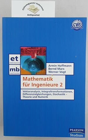 Mathematik für Ingenieure 2 . : Vektoranalysis, Integraltransformationen, Differenzialgleichungen...