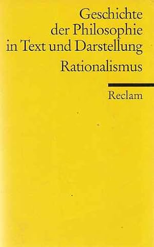 Geschichte der Philosophie in Text und Darstellung; Bd. 5. Rationalismus. hrsg. von Rainer Specht...
