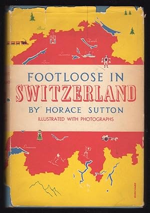Immagine del venditore per FOOTLOOSE IN SWITZERLAND venduto da Champ & Mabel Collectibles