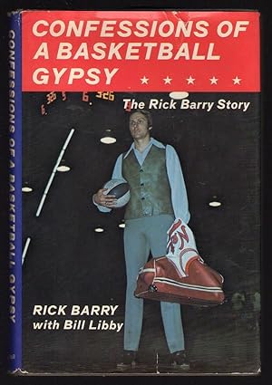 Seller image for CONFESSIONS OF A BASKETBALL GYPSY: THE RICK BARRY STORY for sale by Champ & Mabel Collectibles