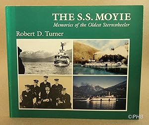 Seller image for The S.S. Moyie: Memories of the Oldest Sternwheeler for sale by Post Horizon Booksellers