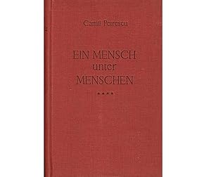 Bild des Verkufers fr Ein Mensch unter Menschen. Roman. Aus dem Rumnischen ins Deutsche bertragen von Mariana Sora und Paul Manu. Nachdichtung der Verse von Alfred Margul Sperber zum Verkauf von Agrotinas VersandHandel