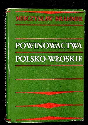 Powinowactwa polsko-wloskie : z dziejów wzajemnych stosunków kulturalnych.
