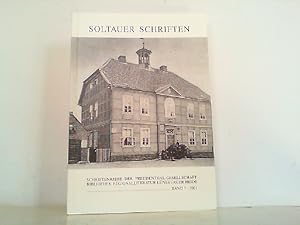 Image du vendeur pour Soltauer Schriften. Schriftenreihe der Freudenthal-Gesellschaft Bibliothek Regionalliteratur Lneburger Heide. Band 7. 2001. Symposien zur Regionalliteratur - Abschlieende Bilanz und Ausblick. mis en vente par Antiquariat Ehbrecht - Preis inkl. MwSt.