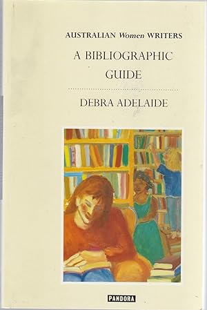 Seller image for AUSTRALIAN WOMEN WRITERS. A Bibliographic Guide for sale by BOOK NOW