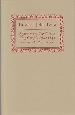 Seller image for Reports of the Expedition to King George's Sound 1841 and the Death of Baxter for sale by timkcbooks (Member of Booksellers Association)