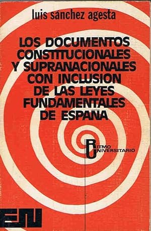 Seller image for LOS DOCUMENTOS CONSTITUCIONALES Y SUPRANACIONALES CON INCLUSIN DE LAS LEYES FUNDAMENTALES DE ESPAA for sale by Librera Torren de Rueda