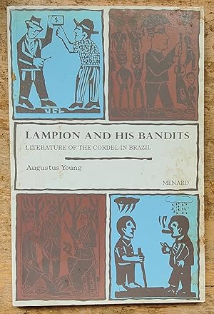 Lampion and His Bandits: The Literature of Cordel in Brazil