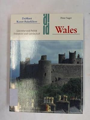 Wales. Literatur und Politik Industrie und Landschaft