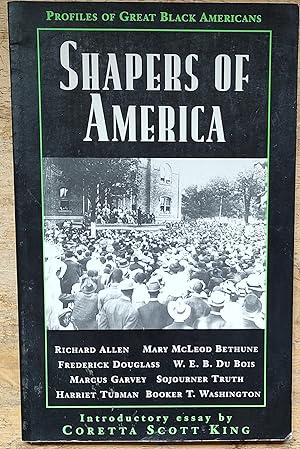 Shapers of America (Profiles of Great Black Americans)