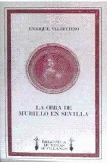 Imagen del vendedor de LA OBRA DE MURILLO EN SEVILLA a la venta por KALAMO LIBROS, S.L.