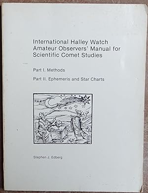 Image du vendeur pour International Halley Watch Amateur Observer's Manual for Scientific Comet Studies mis en vente par Faith In Print