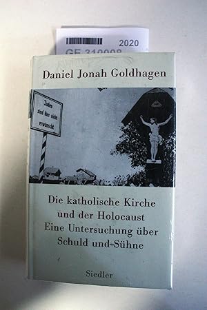 Die katholische Kirche und der Holocaust Eine Untersuchung über Schuld und Sühne