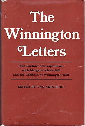 Seller image for The Winnington Letters : John Ruskin's Correspondence with Margaret Alexis Bell and the Childrren of Winnington Hall for sale by Dorley House Books, Inc.