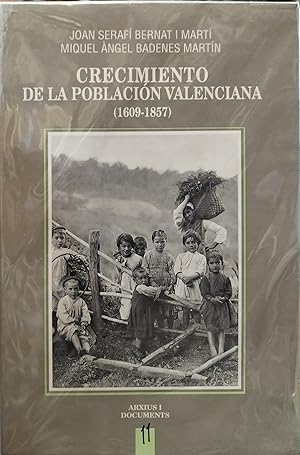 Seller image for CRECIMIENTO DE LA POBLACION VALENCIANA. Analisis y presentacin de los censos demogrficos 1609-1857 for sale by AL TOSSAL