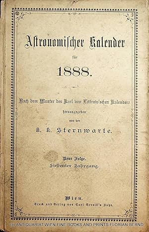 Astronomischer Kalender für 1888. Nach dem Muster des Karl von Littrow'schen Kalenders. Neue Folg...