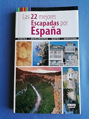 Las 22 mejores escapadas por España