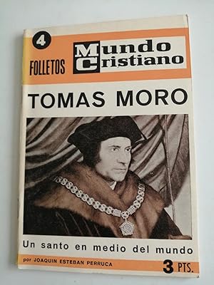 Imagen del vendedor de Toms Moro : un santo en medio del mundo a la venta por Perolibros S.L.