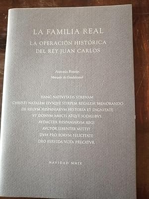 Image du vendeur pour La familia real : la operacin histrica del rey Juan Carlos mis en vente par Perolibros S.L.