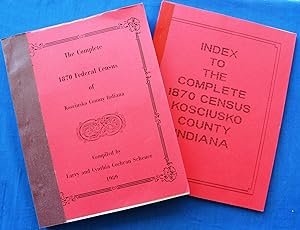 Seller image for The Complete 1870 Federal Census of Kosciusko County Indiana + Index for sale by JBK Books