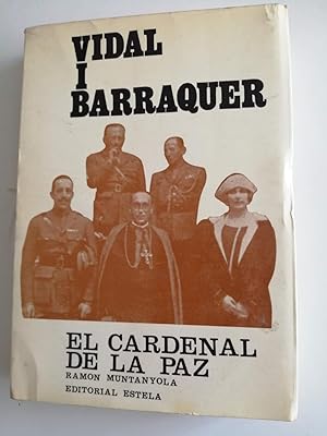 Imagen del vendedor de Vidal i Barraquer : el cardenal de la paz a la venta por Perolibros S.L.