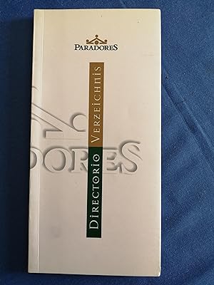 Immagine del venditore per Paradores : hoteles desde 1928 : Directorio = Verzeichnis : Xacobeo 2004 Galicia venduto da Perolibros S.L.