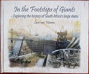 In the Footsteps of Giants Exploring the History of South Africa's Large Dams