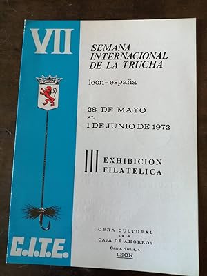 VII Semana Internacional de la Trucha, León-España : 28 de mayo al 1 de junio de 1972 : III Exhib...