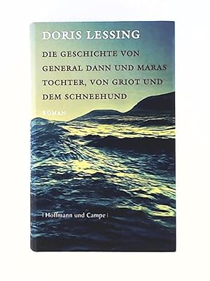 Image du vendeur pour Die Geschichte von General Dann und Maras Tochter, von Griot und dem Schneehund: Roman mis en vente par Leserstrahl  (Preise inkl. MwSt.)