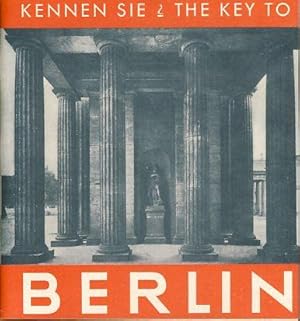 Kennen Sie Berlin ? The key to Berlin. Werbeschrift. Texterläuterungen: Klünner. Reprint d. Origi...