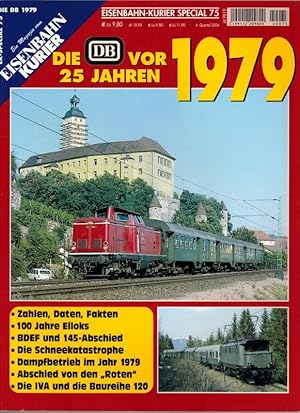 Eisenbahn-Kurier Special 75. Ein Magazin vom Eisenbahn Kurier. 1979 - Die DB vor 25 Jahren. Zahle...