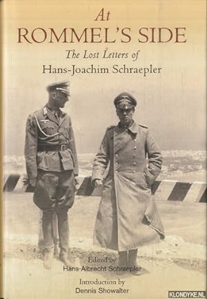 Bild des Verkufers fr At Rommel's Side. The Lost Letters of Hans-Joachim Schraepler zum Verkauf von Klondyke