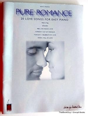 Pure Romance: 20 Love Songs for Easy Piano
